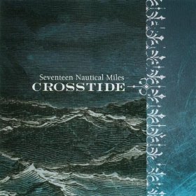 Crosstide - Seventeen Nautical Miles - CD (2002)